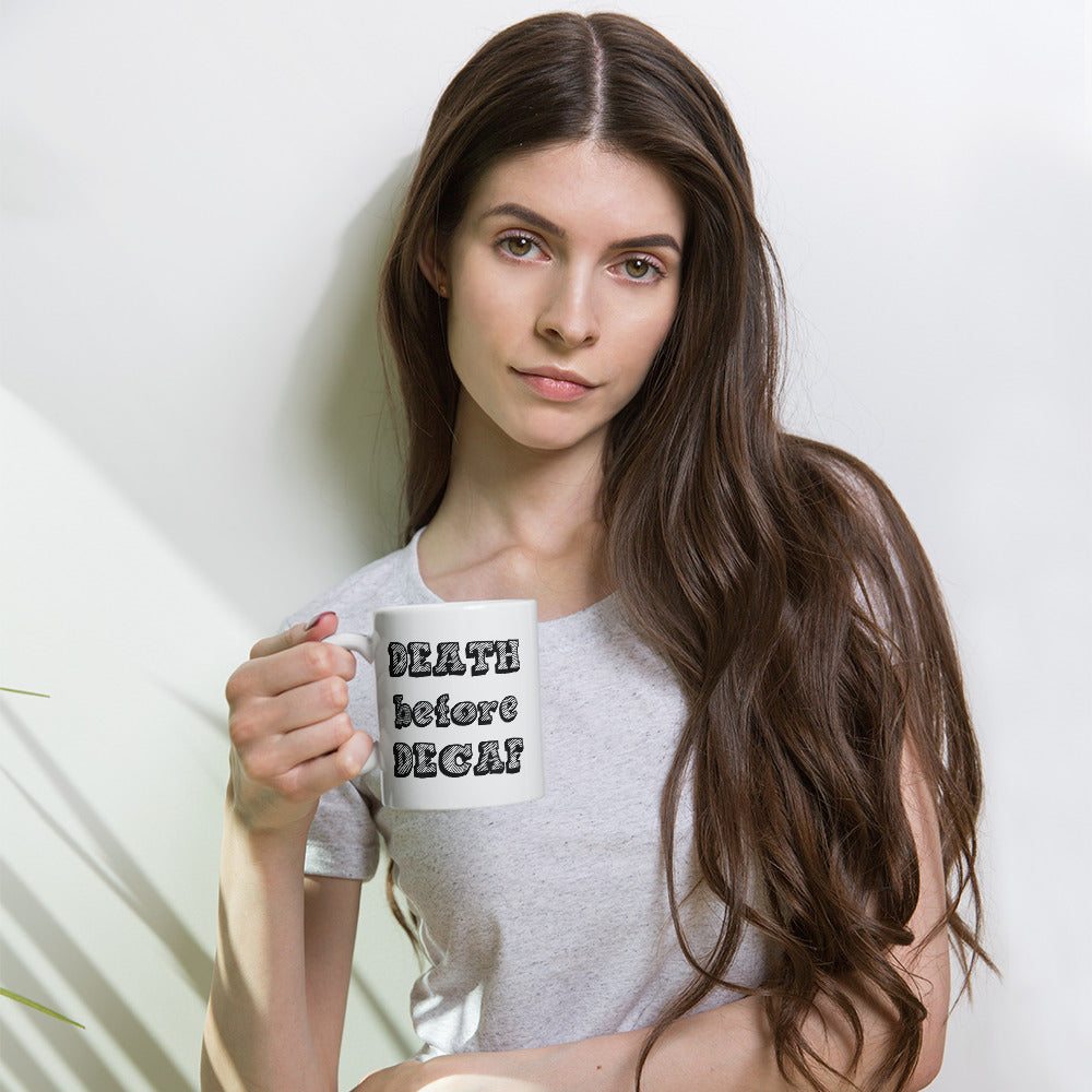 Death Before Decaf White glossy mug